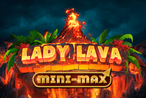 Lady Lava Mini-Max