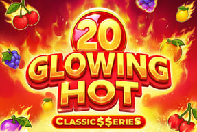 Glowing Hot 20:Classic$$erieS